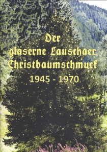 Der gläserene Lauschaer Christbaumschmuck 2