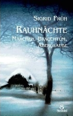 Rauhnchte: Mrchen, Brauchtum, Aberglaube