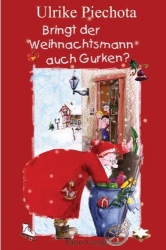 Bringt der Weihnachtsmann auch Gurken?