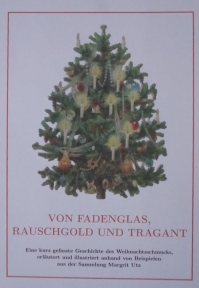 Von Fadenglas, Rauschgold und Tragant